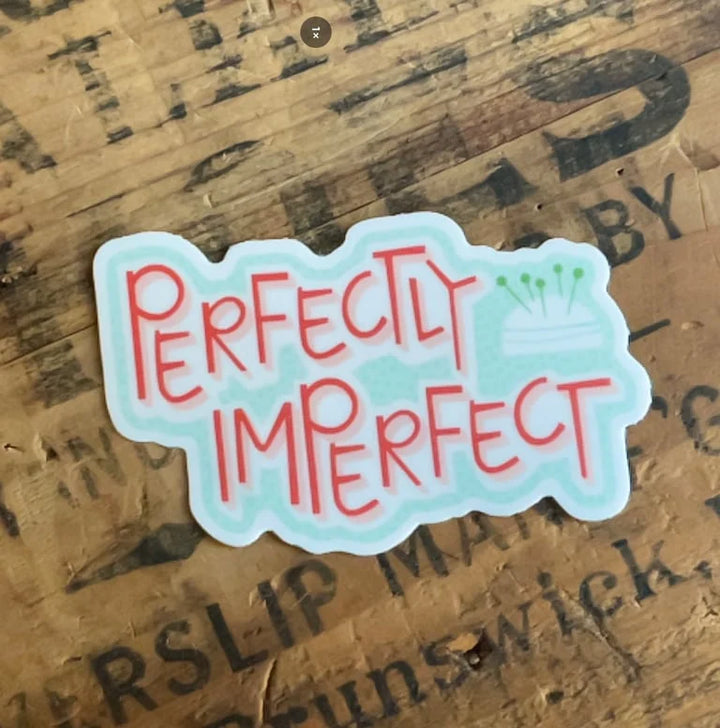 Perfectly Imperfect Sticker