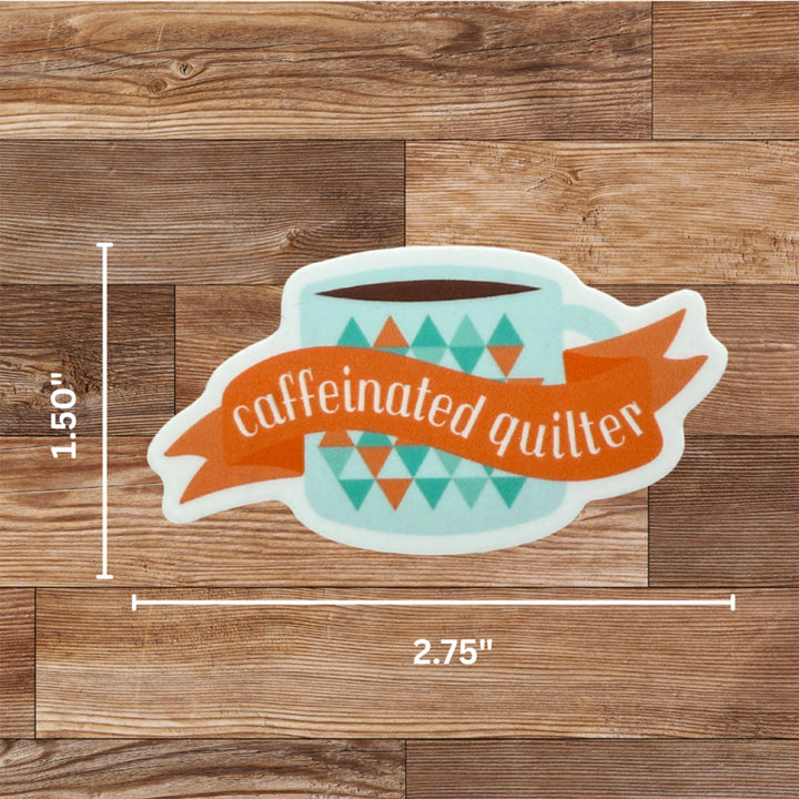 Caffeinated Quilter Sticker
